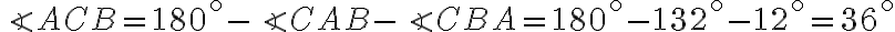 \angle{ACB}=180^\circ-\angle{CAB}-\angle{CBA}=180^\circ-132^\circ-12^\circ=36^\circ