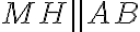 MH \parallel AB MH \parallel AB