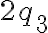 2q_3
