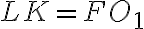 LK=F{O_{1}}