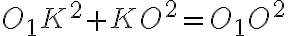 O_{1}K^{2}+KO^{2}=O_{1}O^{2}