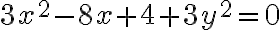 3x^2-8x+4+3y^2=0