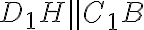 D_1H \parallel C_1B