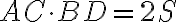 AC\cdot BD=2S