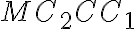 MC_{2}CC_{1}