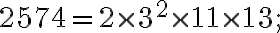 2574=2\times3^2\times11\times 13;