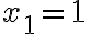 x_{1}=1