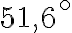 51,6^\circ
