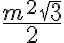 \frac{m^2\sqrt{3}}{2}