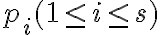 p_i (1 \leq i \leq s )