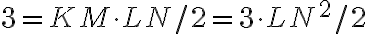 3=KM \cdot LN/2=3\cdot LN^2/2