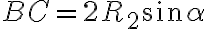 BC=2R_2sin\alpha