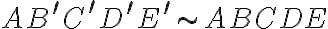 AB^\prime C^\prime D^\prime E^\prime \sim ABCDE