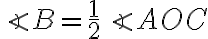 \angle B=\frac{1}{2}\angle AOC