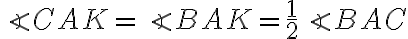 \angle CAK=\angle BAK=\frac{1}{2}\angle BAC