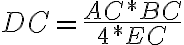DC = \frac{AC*BC}{4*EC} DC = \frac{AC*BC}{4*EC}