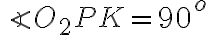 \angle{O_2PK}=90^{o}