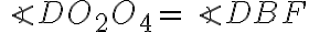 \angle{DO_{2}O_{4}}=\angle{DBF}