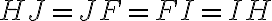 HJ=JF=FI=IH