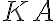 KA