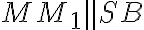 MM_1 \parallel SB