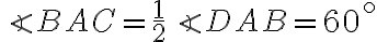 \angle{BAC}=\frac{1}{2}\angle{DAB}=60^\circ