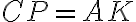 CP=AK