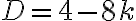 D=4-8 k