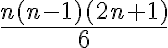 \frac{n(n-1)(2n+1)}{6}