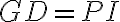GD=PI
