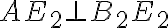 AE_2\bot{B_2E_2}