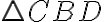 \triangle{CBD}