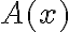 A(x)