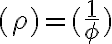 (\rho)=(\frac{1}{\phi})