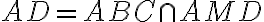 AD=ABC \cap AMD