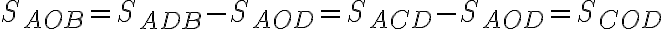 S_{AOB}=S_{ADB}-S_{AOD}=S_{ACD}-S_{AOD}=S_{COD}