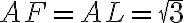 AF=AL=\sqrt{3}