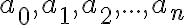 a_0,a_1,a_2,...,a_n