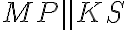 MP \parallel KS