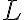  L 