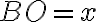 BO=x