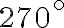 270^\circ