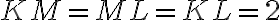 KM=ML=KL=2 KM=ML=KL=2