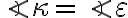 \angle{\kappa}=\angle{\varepsilon}