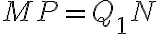 MP=Q_{1}N