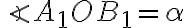 \angle{A_1OB_1}=\alpha