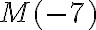 M(-7)