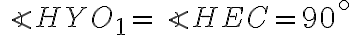 \angle HYO_{1} = \angle HEC = 90^{\circ}