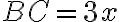 BC=3x