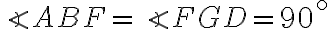 \angle ABF = \angle FGD = 90^\circ